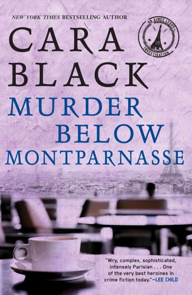 Murder below Montparnasse [electronic resource] / Cara Black.