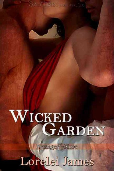 Wicked garden [electronic resource] / Lorelei James.