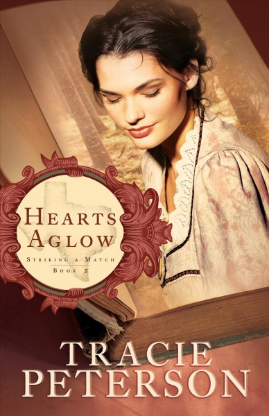 Hearts aglow [electronic resource] / Tracie Peterson.