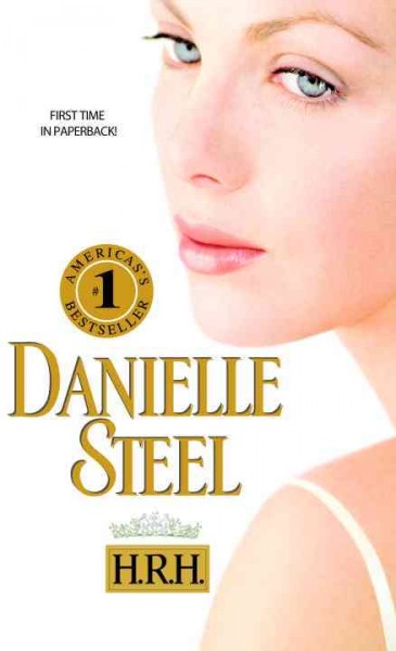 H.R.H. [electronic resource] / Danielle Steel.