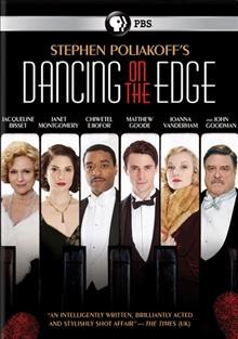 Dancing on the edge [DVD videorecording] / Endgame Entertainment ; Playground Entertainment ; written and directed by Stephen Poliakoff.