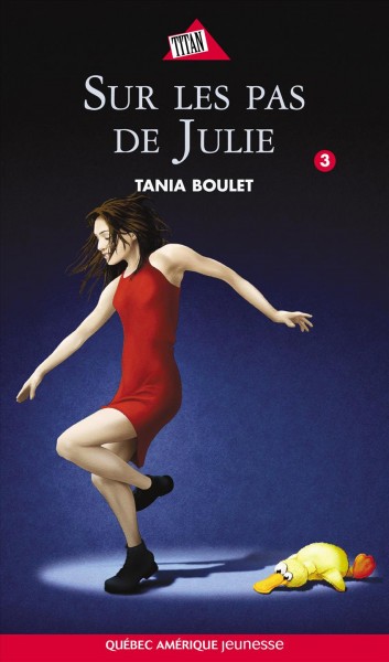 Sur les pas de Julie / Tania Boulet.