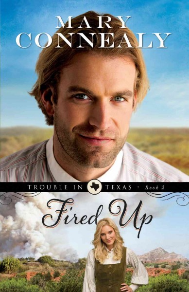 Fired up / Mary Connealy.