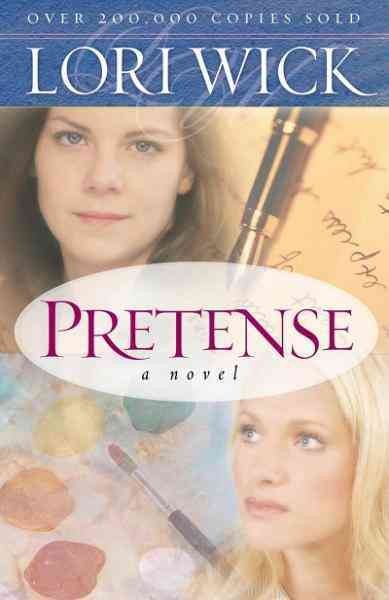 Pretense [electronic resource] : [a novel] / Lori Wick.