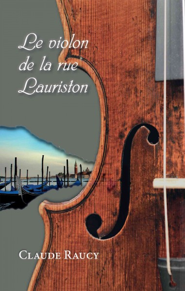 Le violon de la rue lauriston [electronic resource] : Roman jeunesse. Claude Raucy.