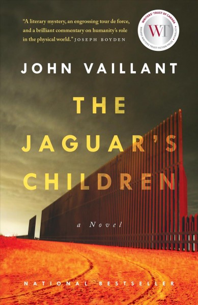 The jaguar's children / John Vaillant.