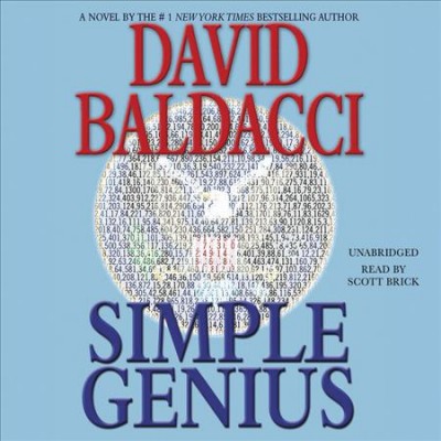 Simple genius [electronic resource] : Sean King and Michelle Maxwell Series, Book 3. David Baldacci.