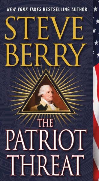 The patriot threat / Steve Berry.