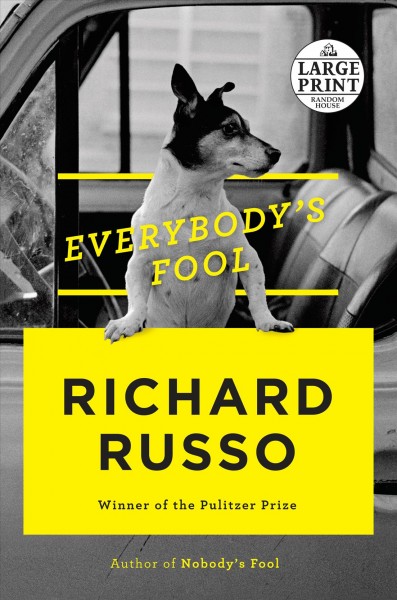 Everybody's fool / Richard Russo.