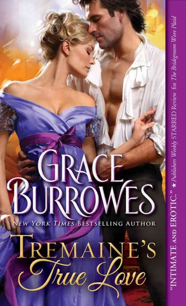 Tremaine's true love [electronic resource] : True Gentlement Series, Book 2. Grace Burrowes.