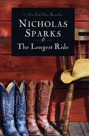 The longest ride [electronic resource]. Nicholas Sparks.