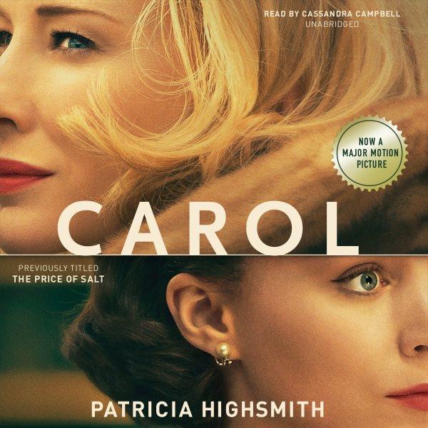 Carol [electronic resource]. Patricia Highsmith.