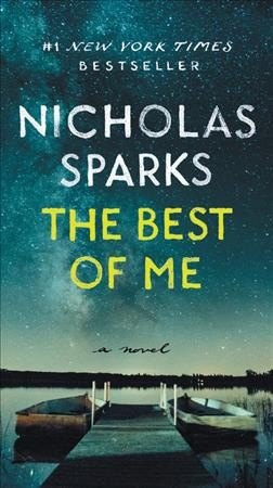 The best of me [electronic resource]. Nicholas Sparks.