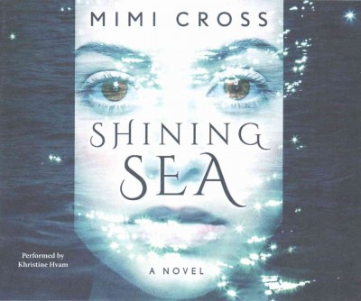 Shining sea / Mimi Cross.