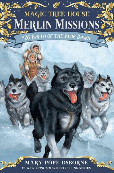 Balto of the blue dawn [electronic resource]. Mary Pope Osborne.