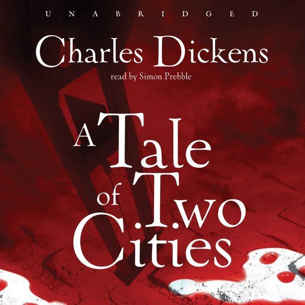 A tale of two cities [electronic resource]. Charles Dickens.