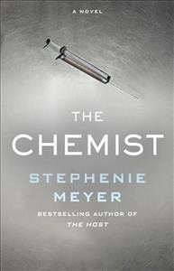 The chemist / Stephenie Meyer.