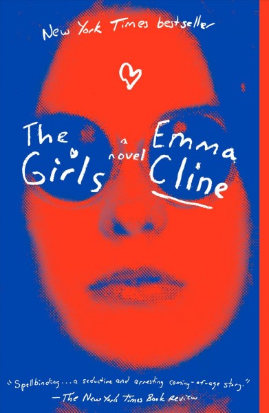 The girls [electronic resource] : A Novel. Emma Cline.