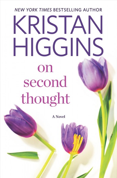 On second thought / Kristan Higgins.