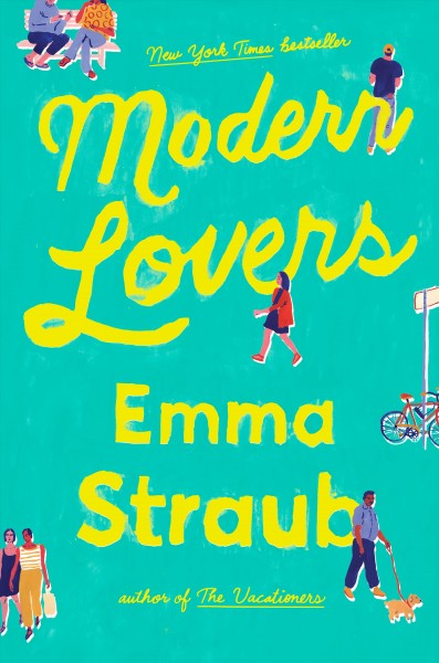Modern lovers [electronic resource]. Emma Straub.