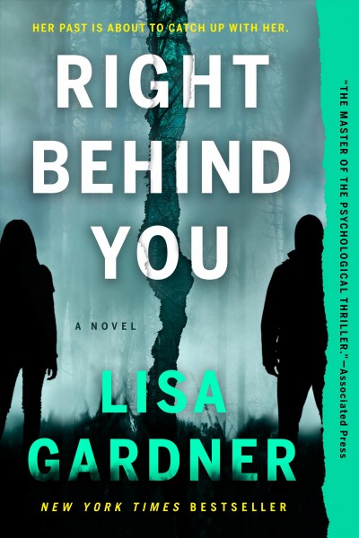 Right behind you [electronic resource]. Lisa Gardner.