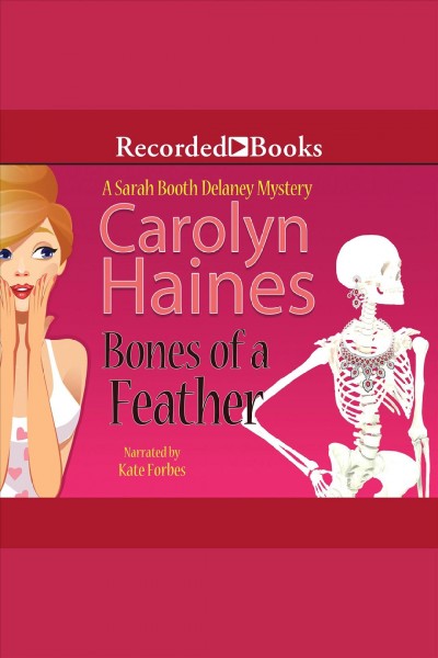 Bones of a feather [electronic resource] / Carolyn Haines.