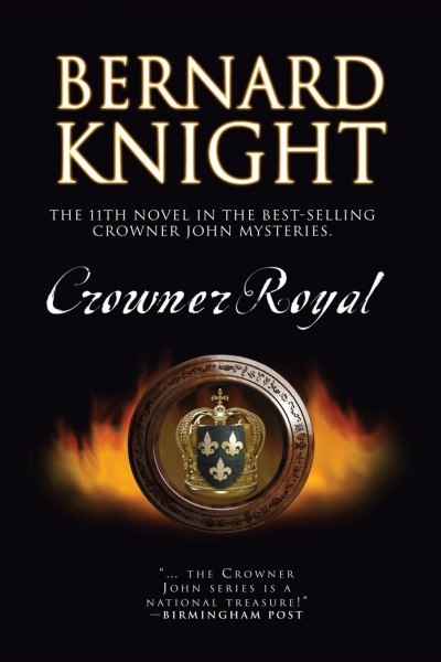 Crowner royal [electronic resource] / Bernard Knight.