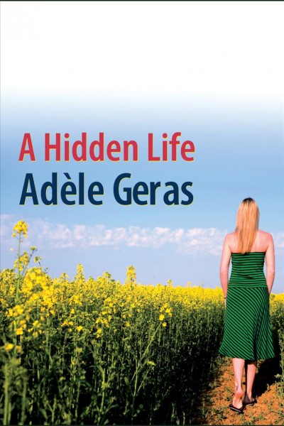 A hidden life [electronic resource] / Adèle Geras.
