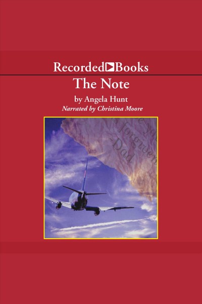 The note [electronic resource] : a story of second chances / Angela Hunt.
