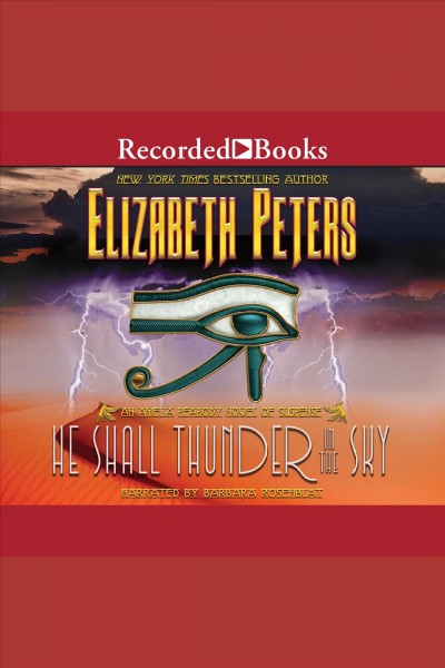 He shall thunder in the sky [electronic resource] / Elizabeth Peters.