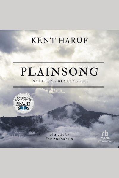 Plainsong [electronic resource] / Kent Haruf.