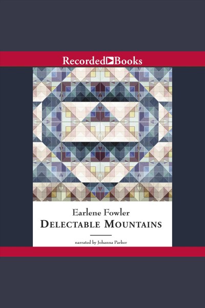 Delectable mountains [electronic resource] / Earlene Fowler.