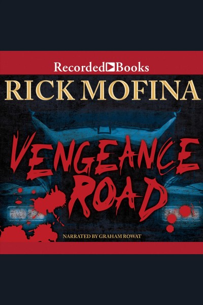 Vengeance road [electronic resource] / Rick Mofina.