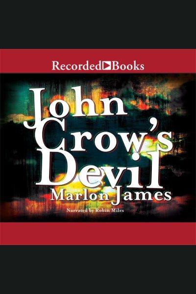 John Crow's devil [electronic resource] / Marlon James.