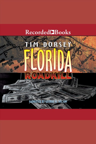 Florida roadkill [electronic resource] / Tim Dorsey.