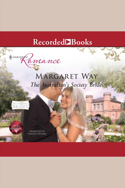 The Australian's society bride [electronic resource] / Margaret Way.