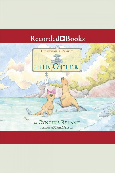 The otter [electronic resource] / Cynthia Rylant.