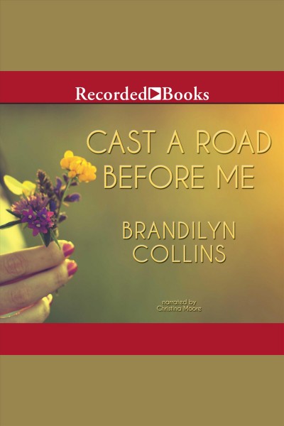 Cast a road before me [electronic resource] / Brandilyn Collins.