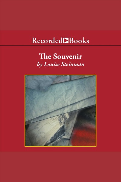 The souvenir [electronic resource] : a daughter discovers her father's war / Louise Steinman.