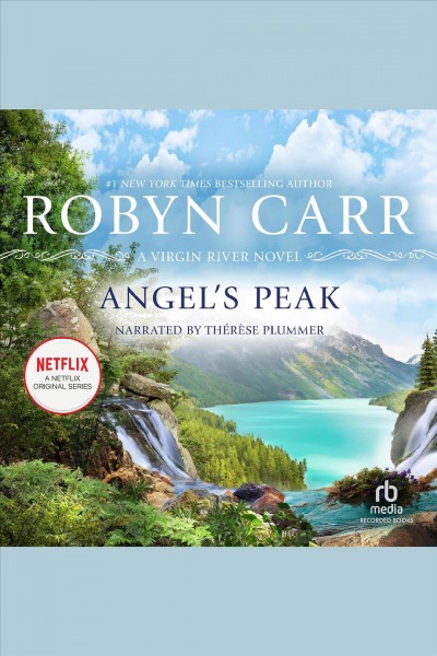Angel's Peak [electronic resource] / Robyn Carr.