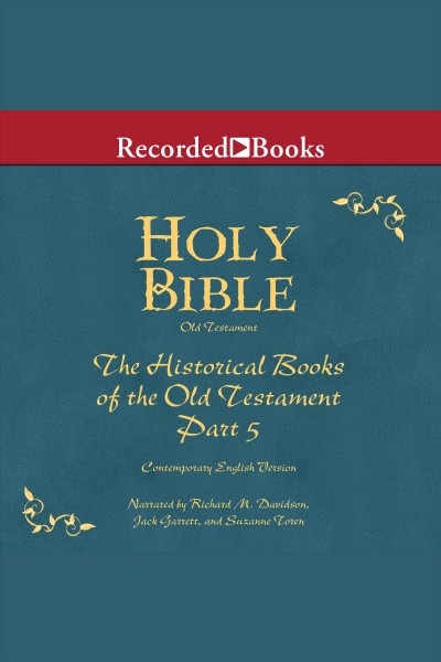 Holy Bible [electronic resource] : the Historical Books of the Old Testament : part 5.
