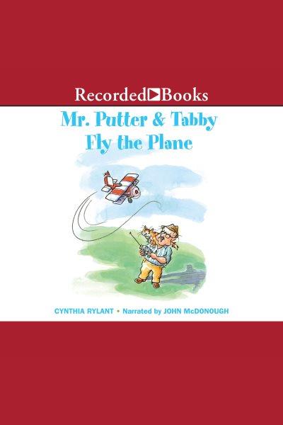 Mr. putter and tabby fly the plane [electronic resource] / Cynthia Rylant.