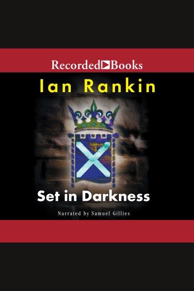 Set in darkness [electronic resource] / Ian Rankin.