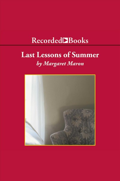 Last lessons of summer [electronic resource] / Margaret Maron.