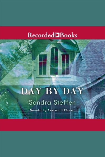 Day by day [electronic resource] / Sandra Steffen.