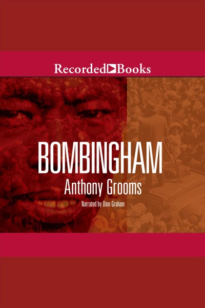 Bombingham [electronic resource] / Anthony Grooms.