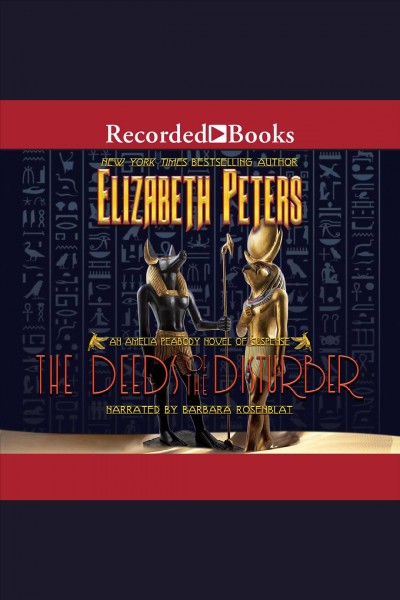 The deeds of the disturber [electronic resource] / Elizabeth Peters.