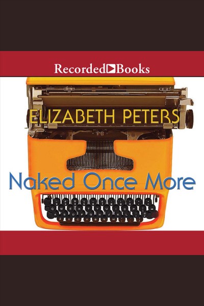 Naked once more [electronic resource] / Elizabeth Peters.