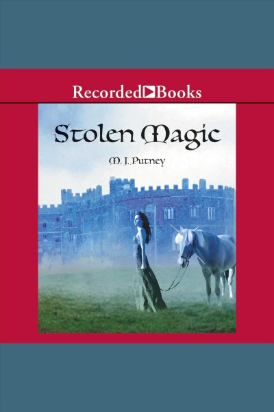 Stolen magic [electronic resource] / M.J. Putney.
