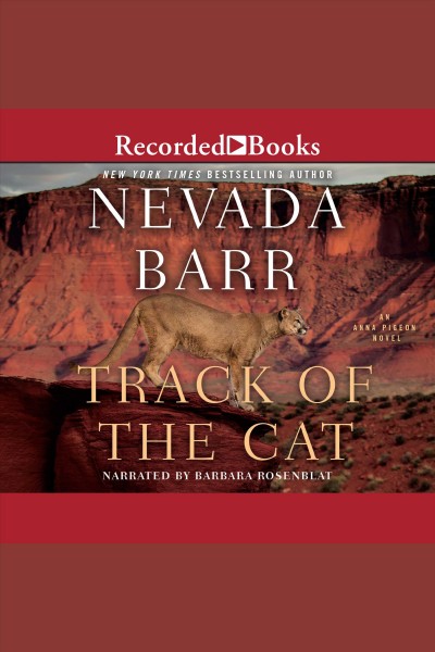 The track of the cat [electronic resource] / Nevada Barr.
